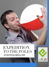 "Steffek goes Hollywood – gerade ist mein erstes Werk auf Englisch erschienen, das e-book "Expedition to the Poles".