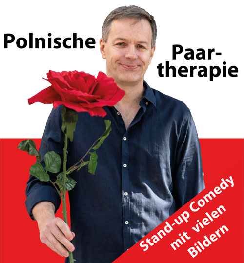 Plakat najnowszego programu kaberetowego Steffena: Steffen z dużym czernonym kwiatem w dłoni, w tle napis Polnishe Paar therapie i Standap The
